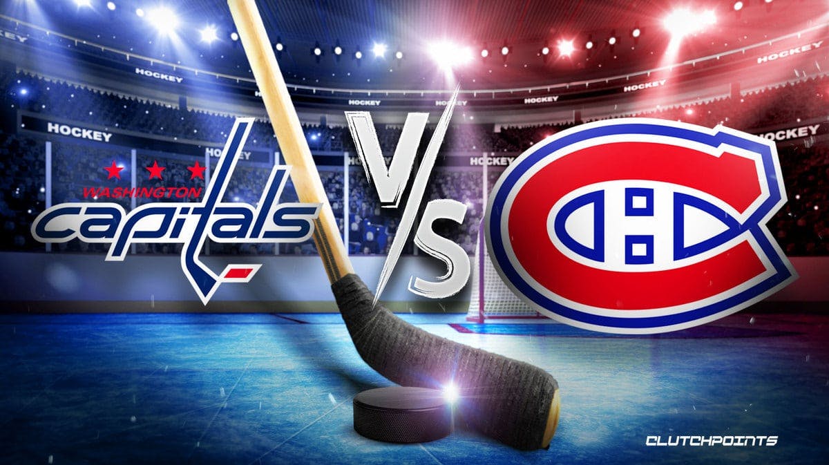 Capitals Canadiens, Capitals Canadiens odds, Capitals Canadiens how to watch, Capitals Canadiens prediction, Capitals Canadiens pick