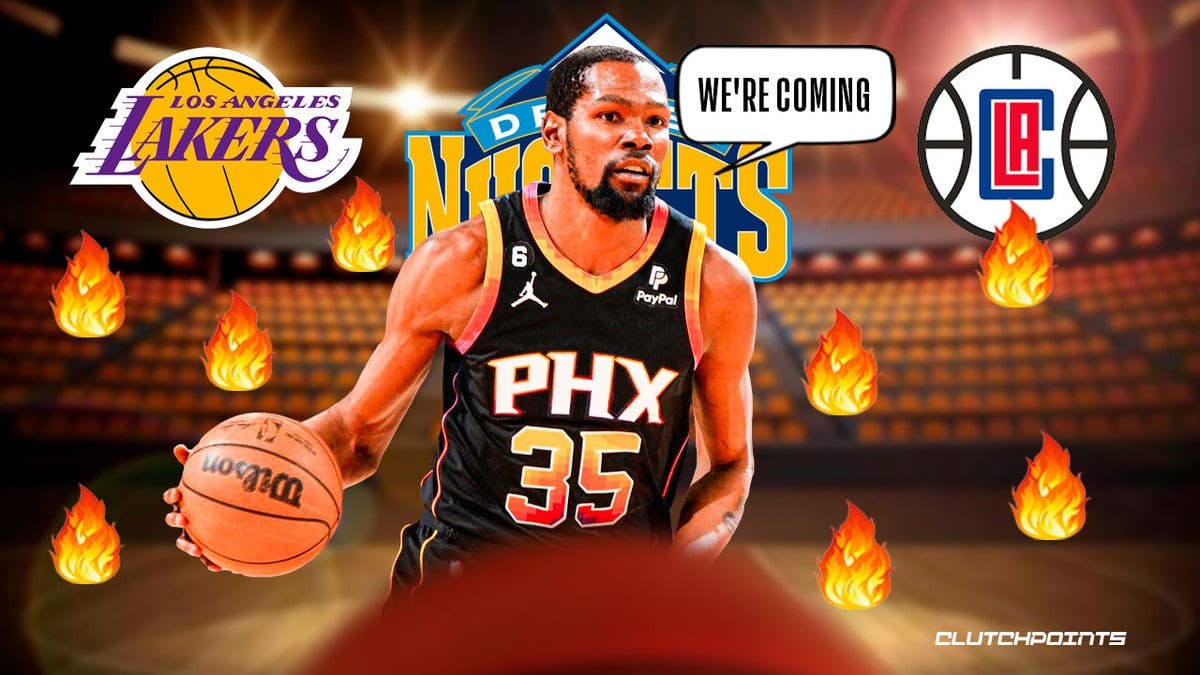 Kevin Durant, Phoenix Suns, LA Lakers, LA Clippers, Denver Nuggets
