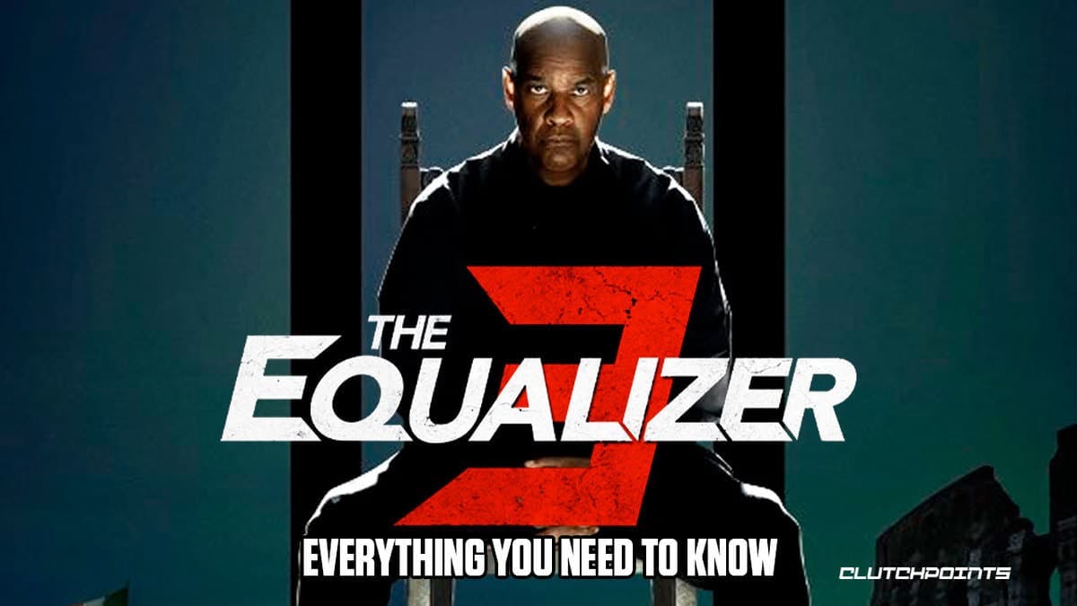 Denzel Washington, The Equalizer 3, Everything you need to know