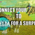 Connect Breath Wild Tears Kingdom, Legend of Zelda