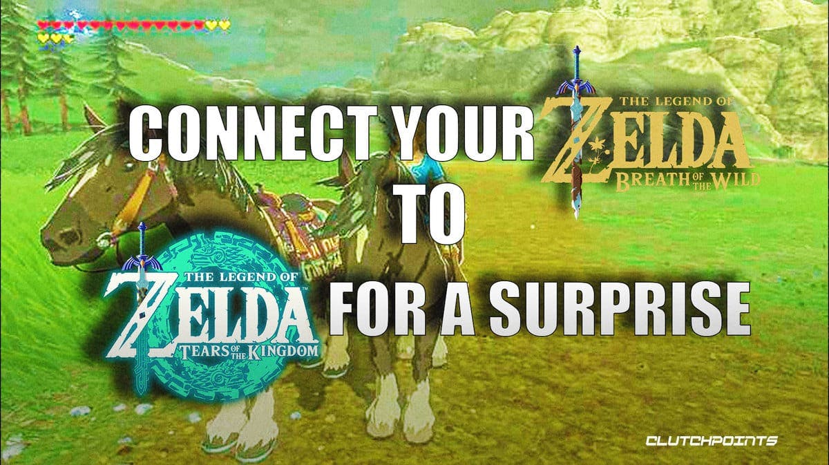 Connect Breath Wild Tears Kingdom, Legend of Zelda