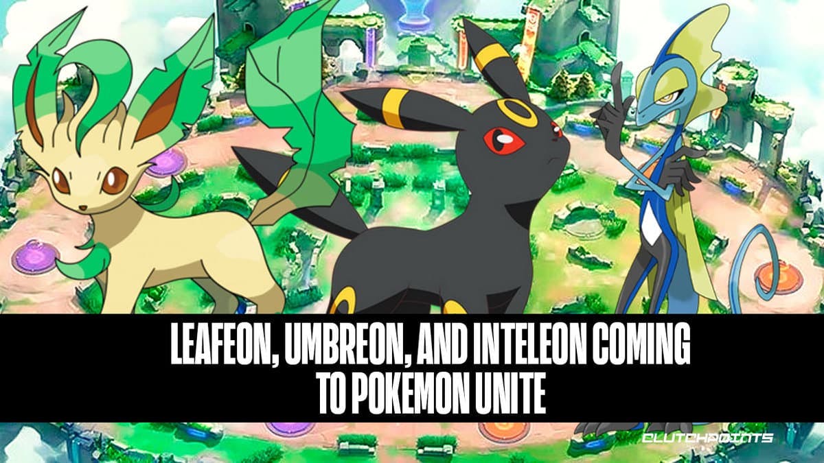 Leafeon Umbreon Inteleon is Coming to Pokemon UNITE, Eevee Festival, New Pokemon UNITE