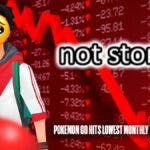 Pokemon GO đạt doanh số hàng tháng thấp nhất trong 5 năm, Pokemon GO ngừng hoạt động, Pokemon GO ngừng hoạt động