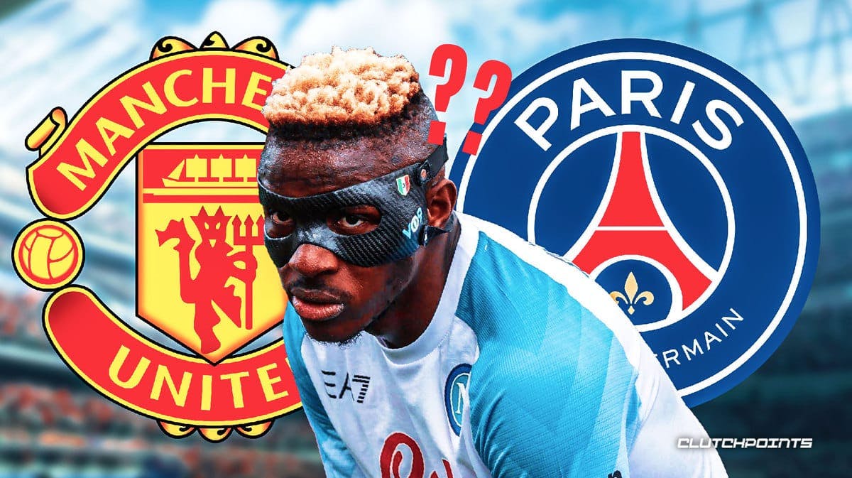 Manchester United, PSG, Victor Osimhen