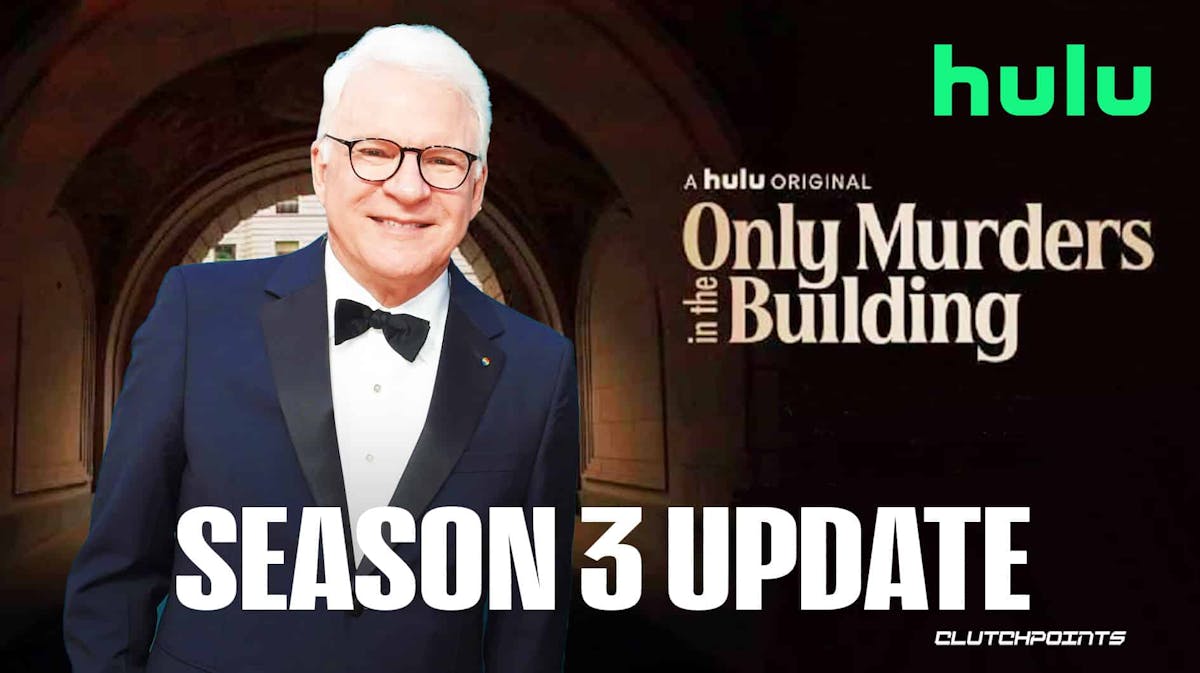 Steve Martin, Hulu, Only Murders in the Building, Season 3 update