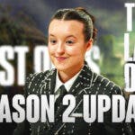 The Last of Us, Season 2 Update, Bella Ramsey