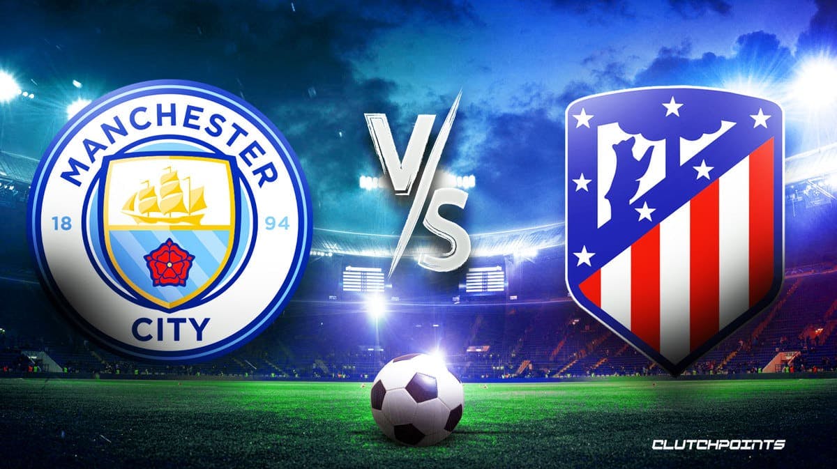 Man City vs Atletico Madrid prediction, odds, pick, how to watch - 7/30/2023