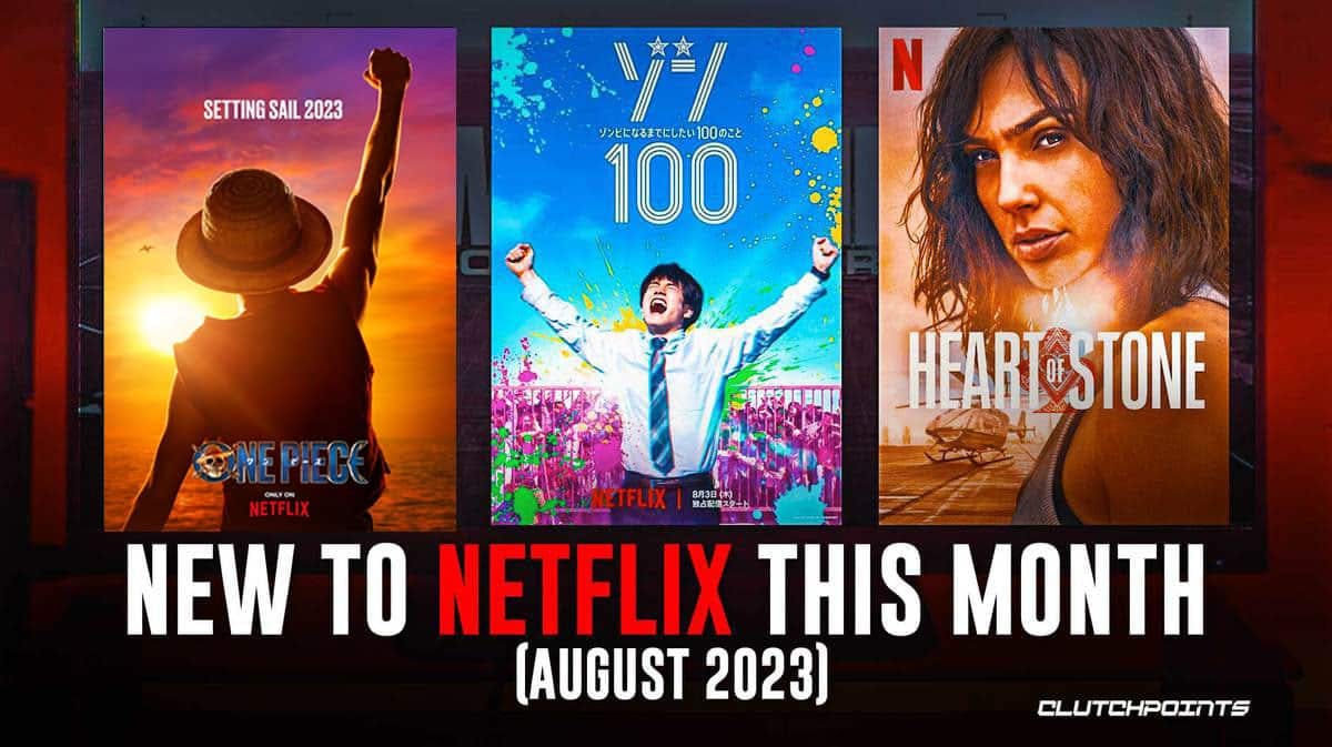 New Movies Films Series Shows to Netflix this Month August 2023