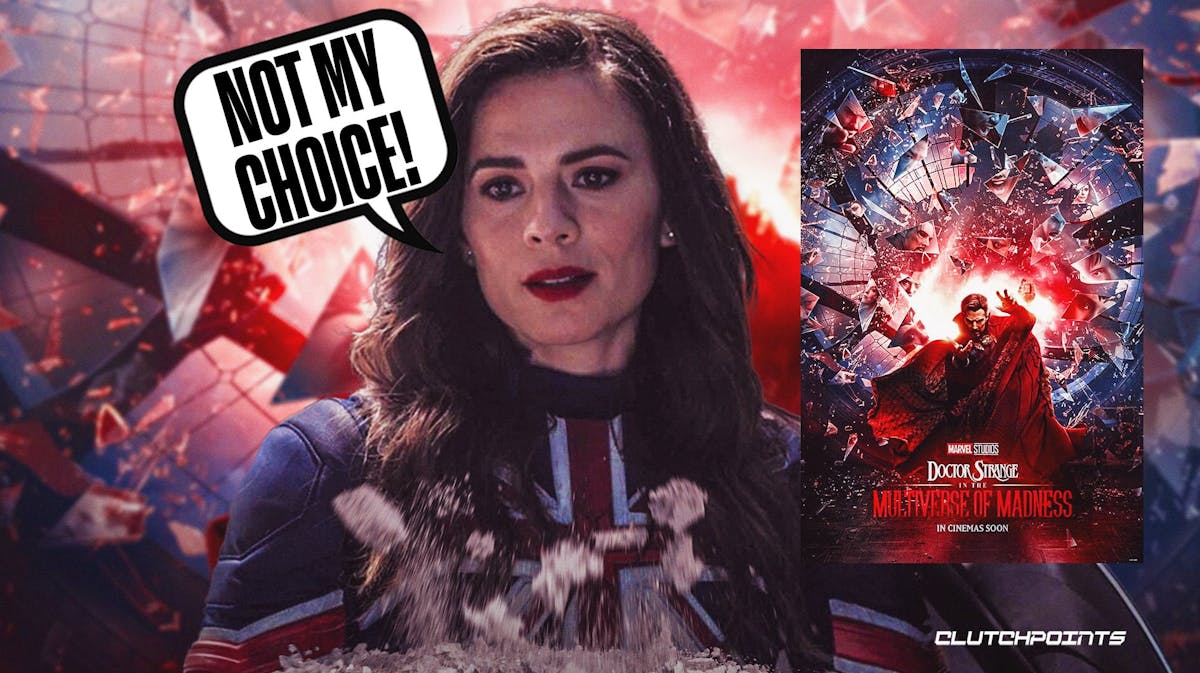 'Not my choice!', Hayley Atwell, Doctor Strange in the Multiverse of Madness