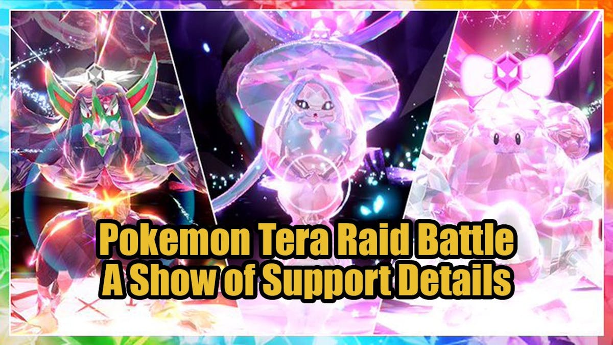 Pokemon Scarlet and Violet, Support Pokemon, Tera Raid Battle Supporters