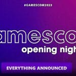 gamescom 2023 opening night live, everything announced gamescom opening, gamescom opening night live, gamescom 2023 opening, everything announced gamescom