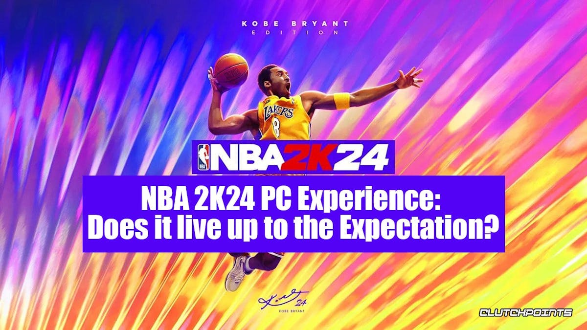 NBA 2K24, NBA 2K24 PC Experience, 2K Games