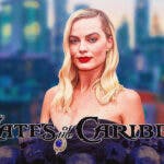 Margot Robbie and Pirates of the Caribbean logo.