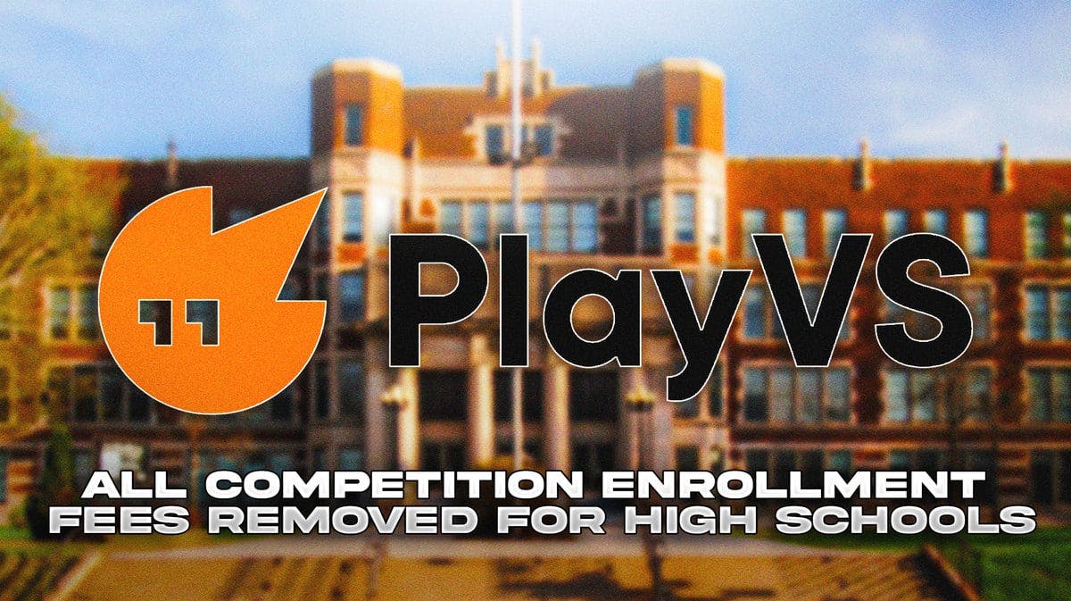 PlayVS logo with a High School in the background and the following caption, 'All Competition Enrollment Fees Removed For High Schools'