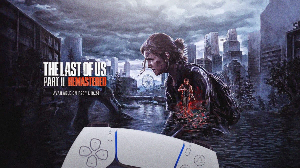 The Last of Us Part 2 Remastered January 19, 2024