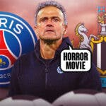 Luis Enrique saying: 'Horror movie' in front of the PSG and Newcastle logos