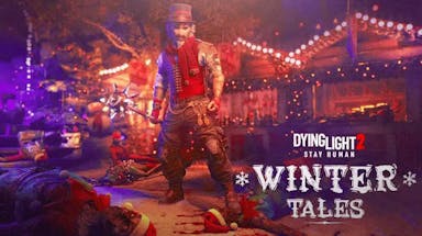 Dying Light 2 Stay Human becomes full of Winter Tales this Holiday Season