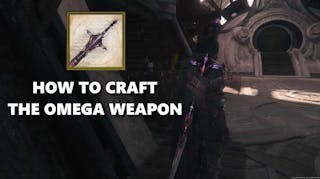 ff16 omega weapon, ff16 craft omega weapon, ff16 omega, ff16, ff16 echoes fallen, a screenshot of Clive equipping the Omega Weapon with the text How To Craft The Omega Weapon on the left