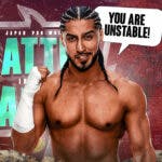 Mustafa Ali with a text bubble reading “You are unstable!” with the New Japan Pro Wrestling Battle in the Valley logo as the background.