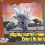Raging Battle Pokemon GO Event Details
