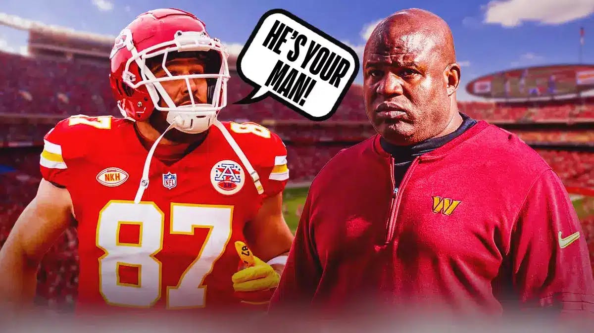 Kansas City Chiefs tight end Travis Kelce and speech bubble “He’s Your Man!” and Washington Commanders offensive coordinator Eric Bieniemy