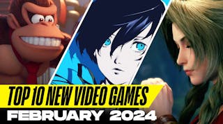 Mario vs Donkey Kong Persona 3 Reloaded Final Fantasy VII Rebirth Top New Games February 2024