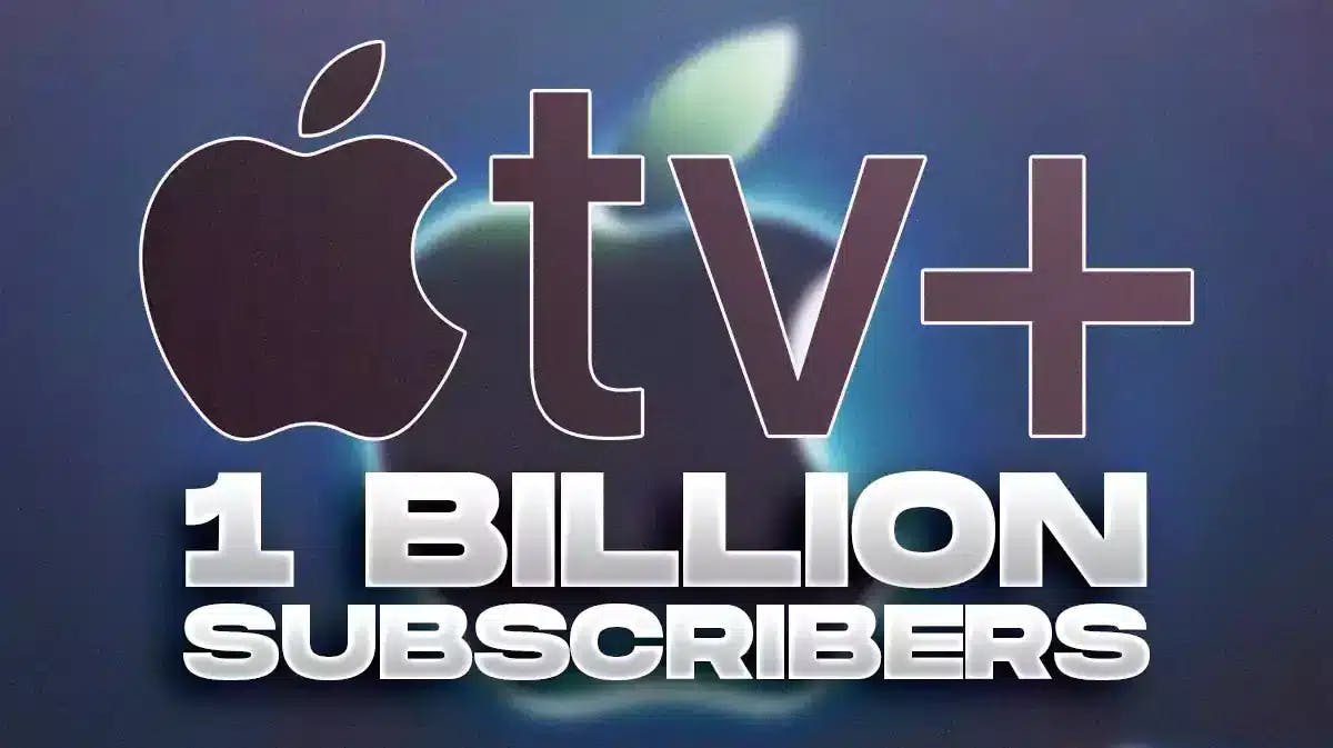 Apple logo in the background; Apple TV+ logo and 1 Billion Subscribers in the foreground