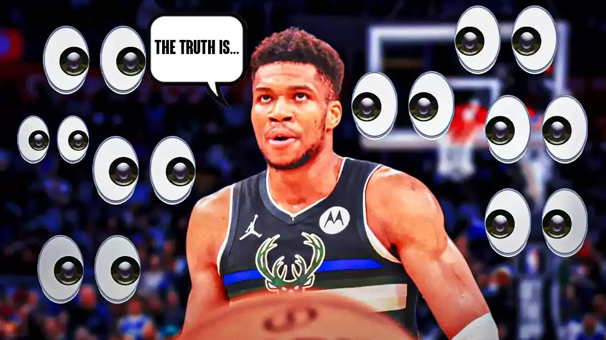 Giannis Antetokounmpo saying the following: The truth is… Place the eyes emoji all over the image looking at Giannis.