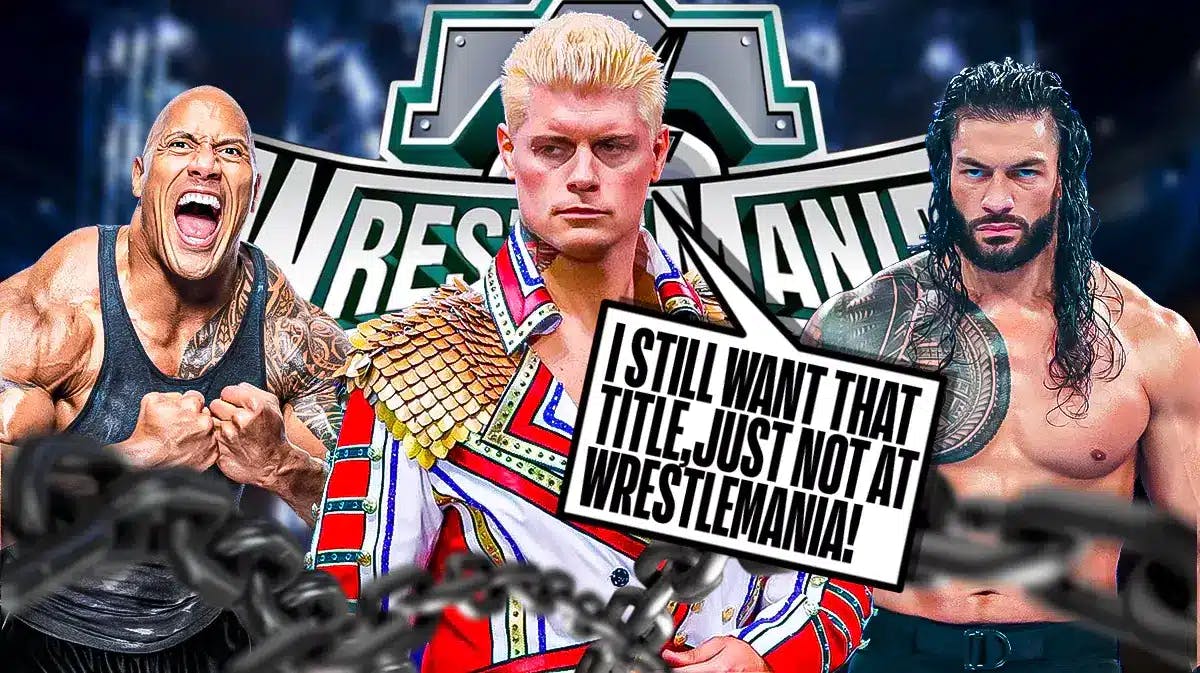 Cody Rhodes with a text bubble reading “I still want that title, just not at WrestleMania!” next to Roman Reigns and The Rock with the WrestleMania 40 logo.