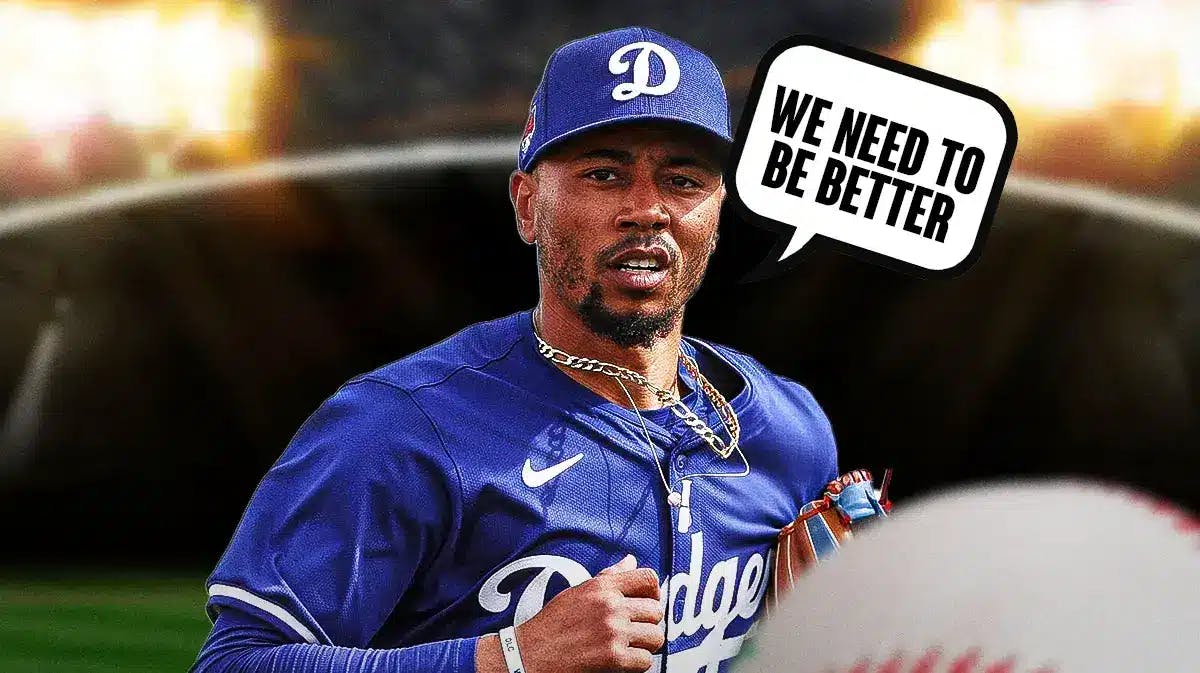 Mookie Betts saying “we need to be better”