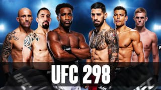 Alexander Volkanovski, Robert Whittaker, Geoff Neal on one side. On the other side is Ilia Topuria, Paolo Costa, Ian Machado Garry. “UFC 298” at the bottom of the graphic