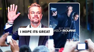Matt Damon saying "I hope its great" next to a poster of Jason Bourne