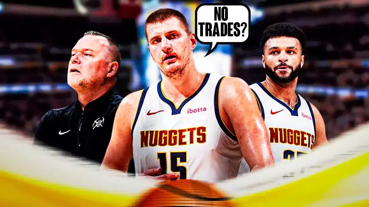Nuggets, Nikola Jokic, Jamal Murray, Michael Malone, NBA trade deadline