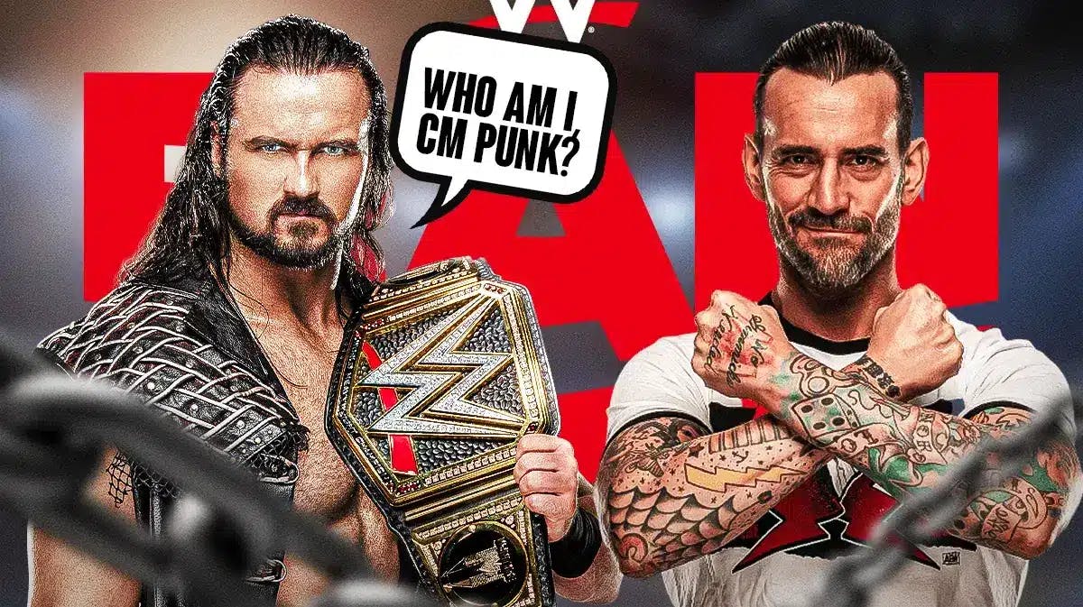 Drew McIntyre with a text bubble reading “Who am I, CM Punk?” Next to CM Punk with the RAW logo as the background.