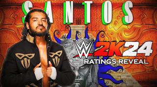 WWE 2K24 Ratings Reveal Santos Escobar