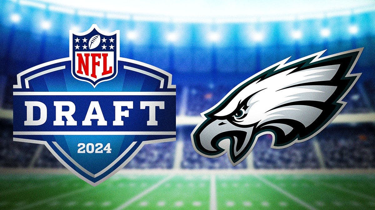 Eagles, 2024 NFL draft