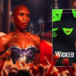 Ariana Grande, Cynthia Erivo, and poster for Wicked musical