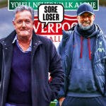 Piers Morgan saying: ‘Sore Loser’ next to Jurgen Klopp, the Liverpool logo behind them