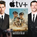 Austin Butler, Apple TV+ logo, Masters of the Air poster, and Callum Turner.