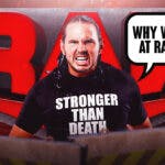 Matt Hardy with a text bubble reading “Why was I at RAW?” with the RAW logo as the background.