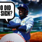 Rays' Randy Arozarena saying the following: Who did we sign?
