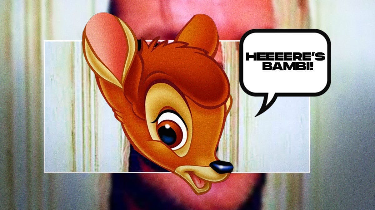 A parody of the famous “Heeeere’s Johnny” image from The Shining? But instead of Jack Nicholson have the Disney animated deer Bambi’s face there instead, and the deer has a speech bubble, “Heeeere’s Bambi!”