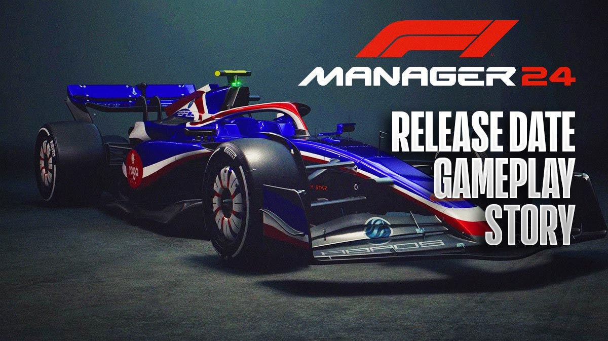 F1 Manager 24 Release Date, Gameplay, Trailer, Story