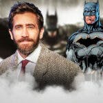 Jake Gyllenhaal next to DCU superhero Batman.