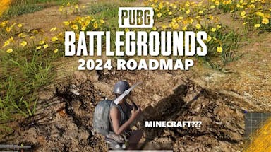 pubg 2024 roadmap, pubg roadmap, pubg 2024, pubg unreal 5, pubg destruction, a screenshot of a player with a pickaxe digging at the ground with the words 2024 roadmap under the game logo and smaller text under saying minecraft