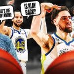 Warriors' Steve Kerr saying "That's the Klay I know" and Stephen Curry saying "Is Klay Back?" to Klay Thompson