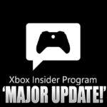 Xbox Insiders Program Members Receive A Major Update