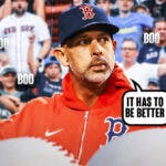 Boston Red Sox manager Alex Cora yelling, caption bubble from him saying 'It has to be better" Red Sox fans booing in background