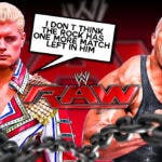 Cody Rhodes with a text bubble reading "I don't think The Rock has one more match left in him" next to The Rock with the RAW logo as the background.