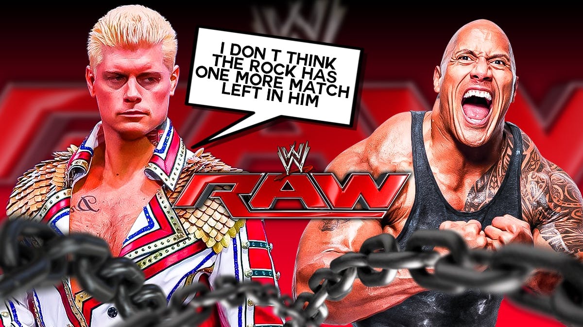 Cody Rhodes with a text bubble reading "I don't think The Rock has one more match left in him" next to The Rock with the RAW logo as the background.